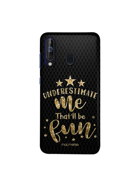 

macmerise Black & Gold-Toned Underestimate Me Sublime Samsung M40 Back Cover