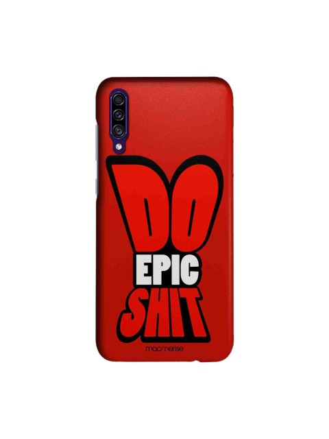 macmerise Red & White Do Epic Shit Sublime Samsung Galaxy A30S Back Case