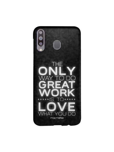 

macmerise Black & White Love What You Do Sublime Samsung Galaxy M30 Back Case