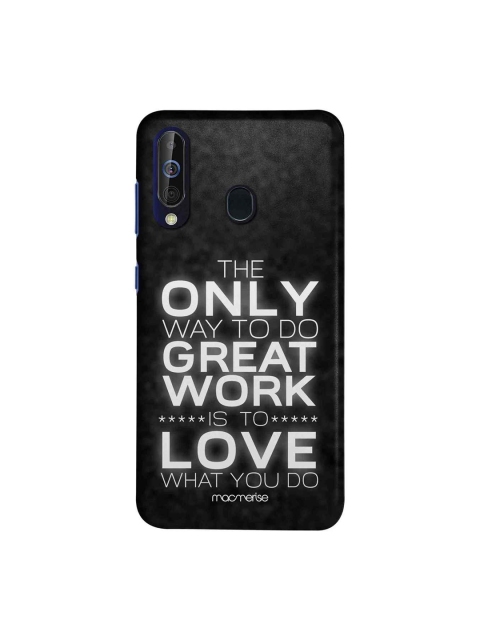 

macmerise Black & White Love What You Do Sublime Samsung Galaxy A60 Back Cover