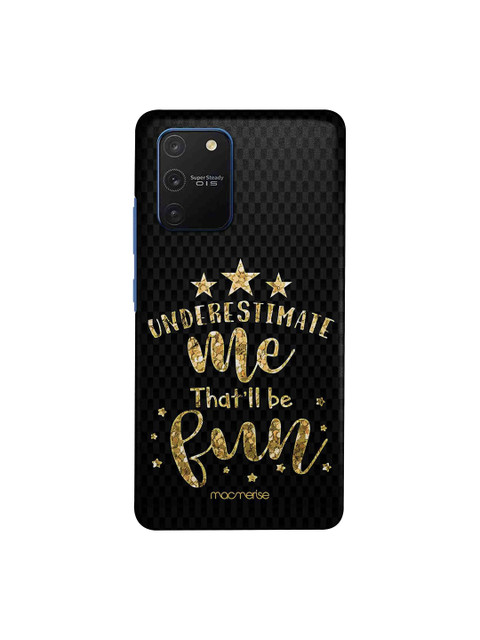 

macmerise Black & Gold-Toned Underestimate Me Samsung Galaxy S10 Lite Back Case
