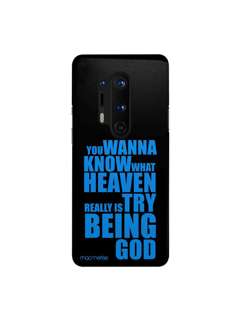 

macmerise Black & Blue Try Being God OnePlus 8 Pro Back Case