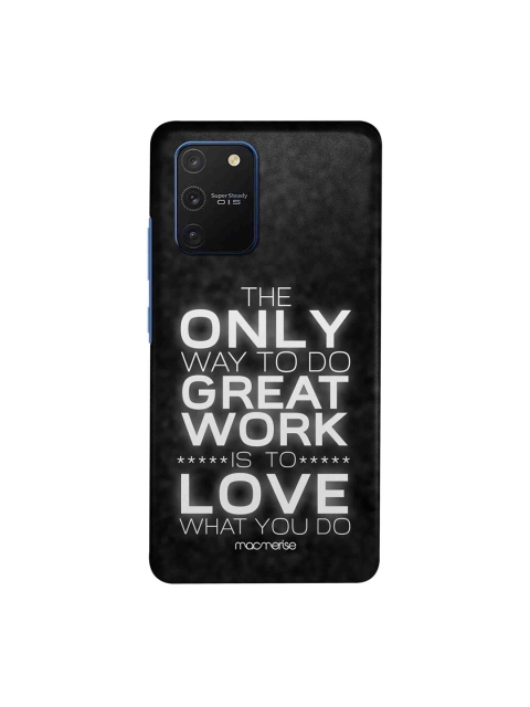 

macmerise Black & White Love What You Do Samsung Galaxy S10 Lite Back Case