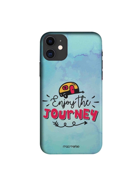 

macmerise Turquoise Blue & Red Enjoy The Journey Printed iPhone 11 Back Case