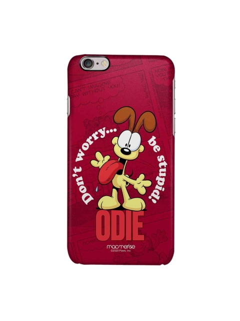 

macmerise Red & White Odie Don't Worry iPhone 6 Back Case