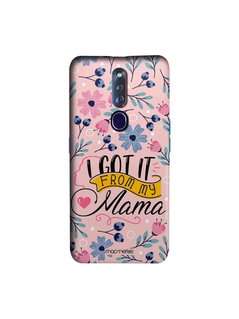 

macmerise Pink & Black I Got It From My Mama Oppo F11 Pro Phone Back Cover