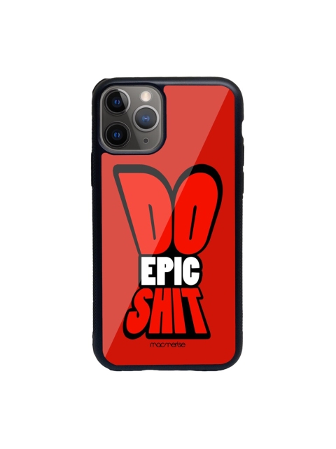 

macmerise Black & Red Do Epic Shit iPhone 11 Pro Back Case