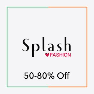 Splash 50 to 80% off